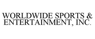 WORLDWIDE SPORTS & ENTERTAINMENT, INC.