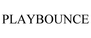 PLAYBOUNCE
