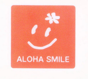 ALOHA SMILE