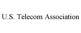 U.S. TELECOM ASSOCIATION