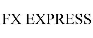 FX EXPRESS