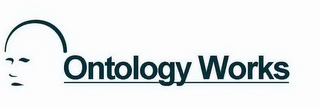 ONTOLOGY WORKS