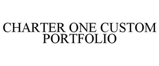 CHARTER ONE CUSTOM PORTFOLIO