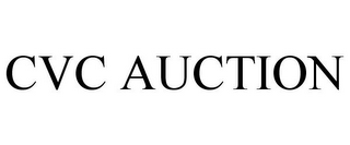 CVC AUCTION