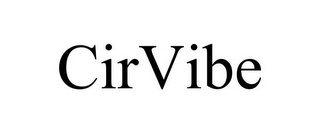 CIRVIBE