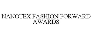 NANOTEX FASHION FORWARD AWARDS