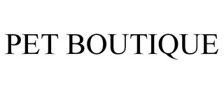 PET BOUTIQUE