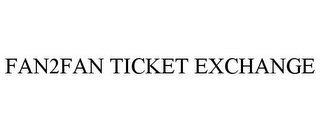 FAN2FAN TICKET EXCHANGE