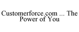 CUSTOMERFORCE.COM ... THE POWER OF YOU