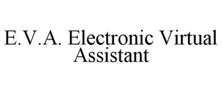 E.V.A. ELECTRONIC VIRTUAL ASSISTANT