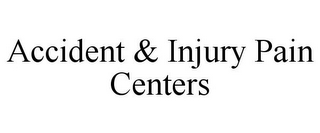 ACCIDENT & INJURY PAIN CENTERS