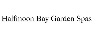 HALFMOON BAY GARDEN SPAS