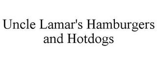 UNCLE LAMAR'S HAMBURGERS AND HOTDOGS