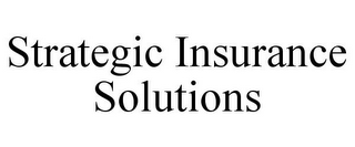 STRATEGIC INSURANCE SOLUTIONS