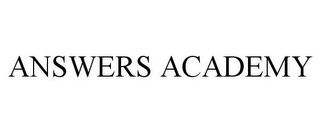 ANSWERS ACADEMY