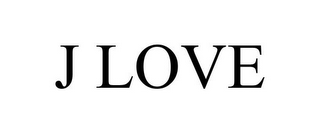 J LOVE
