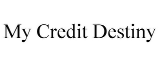 MY CREDIT DESTINY