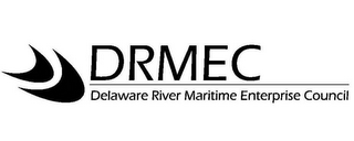 DRMEC DELAWARE RIVER MARITIME ENTERPRISE COUNCIL