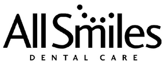 ALLSMILES DENTAL CARE