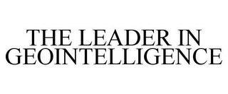 THE LEADER IN GEOINTELLIGENCE