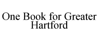 ONE BOOK FOR GREATER HARTFORD