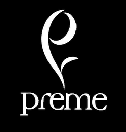 P PREME