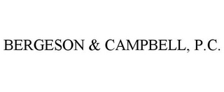 BERGESON & CAMPBELL, P.C.