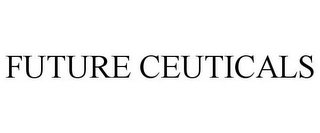 FUTURE CEUTICALS