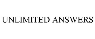 UNLIMITED ANSWERS