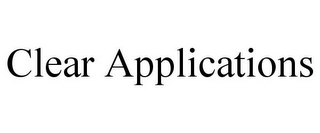 CLEAR APPLICATIONS