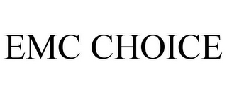 EMC CHOICE