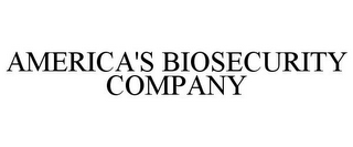 AMERICA'S BIOSECURITY COMPANY