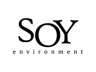 SOY ENVIRONMENT