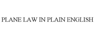 PLANE LAW IN PLAIN ENGLISH