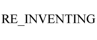 RE_INVENTING