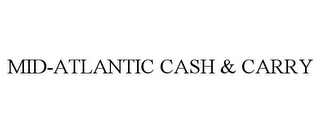 MID-ATLANTIC CASH & CARRY