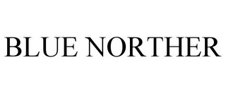 BLUE NORTHER