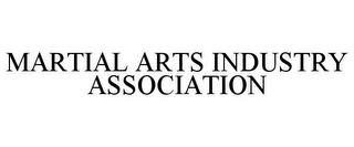 MARTIAL ARTS INDUSTRY ASSOCIATION