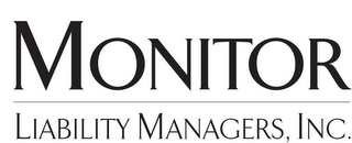 MONITOR LIABILITY MANAGERS, INC.