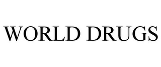 WORLD DRUGS