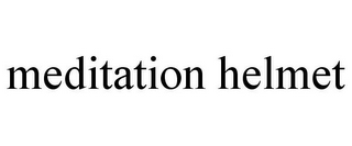 MEDITATION HELMET
