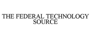 THE FEDERAL TECHNOLOGY SOURCE