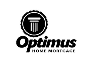 OPTIMUS HOME MORTGAGE