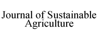 JOURNAL OF SUSTAINABLE AGRICULTURE