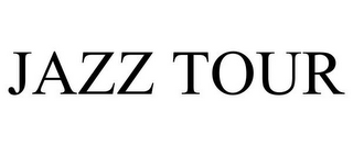 JAZZ TOUR