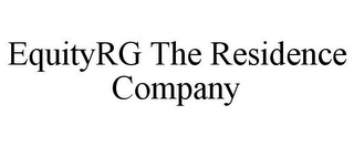 EQUITYRG THE RESIDENCE COMPANY