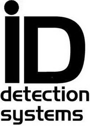 ID DETECTION SYSTEMS