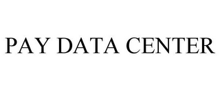 PAY DATA CENTER