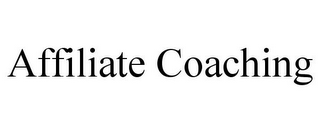 AFFILIATE COACHING