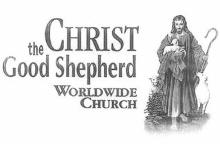 CHRIST THE GOOD SHEPHERD WORLDWIDE CHURCH